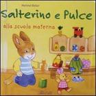Salterino e pulce alla scuola materna Libri per l'accoglienza