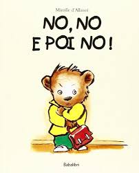 NO,NO,E,POI,NO-LIBRI PER L'INSERIMENTO E L'ACCOGLIENZA - ASILO NIDO E SCUOLA DELL'INFANZIA