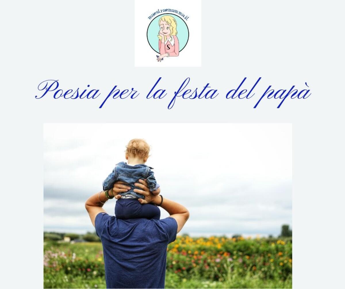 Festa del papà di Rosalba Giliberti -poesia - 