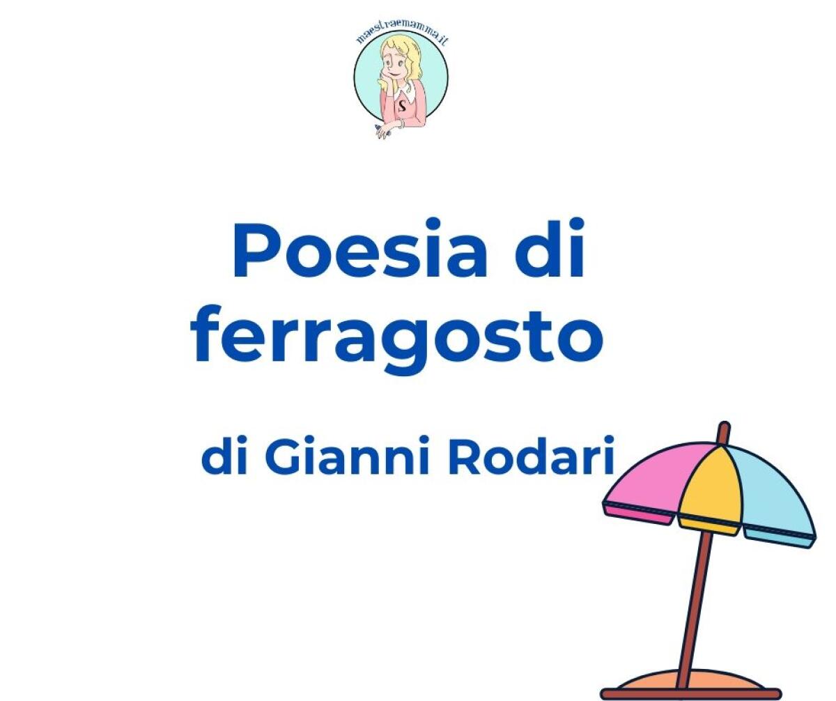 POESIA DI FERRAGOSTO di Gianni Rodari - 