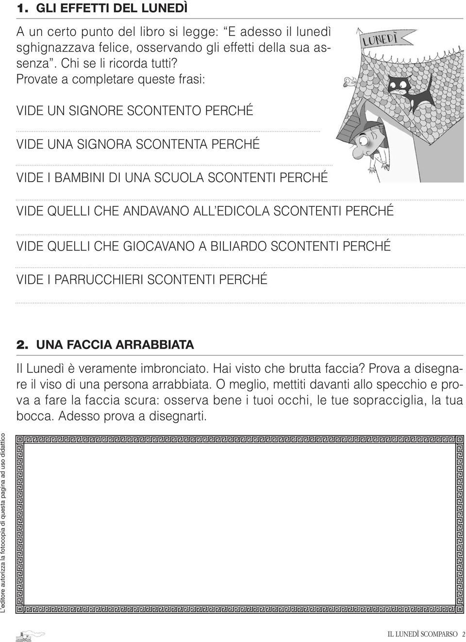 Immagine tratta dal sito https://docplayer.it/9621-Il-lunedi-scomparso-dai-5-anni.html