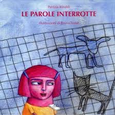 Le parole interrotte di Patrizia Rinaldi