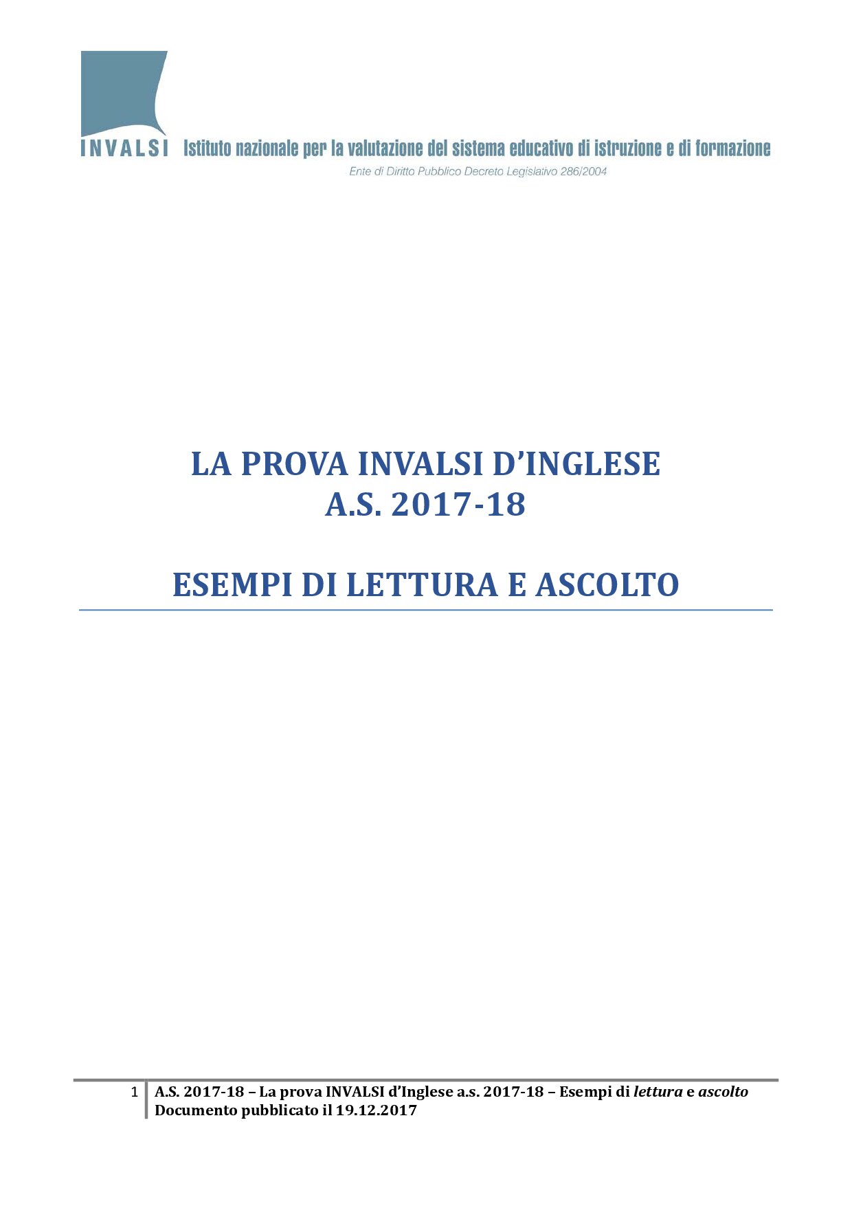 Qui potete trovare Esempi di Lettura e Ascolto in lingua inglese