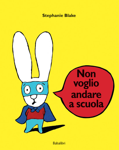 libri inserimento Non voglio andare a scuola, Stephanie Blake