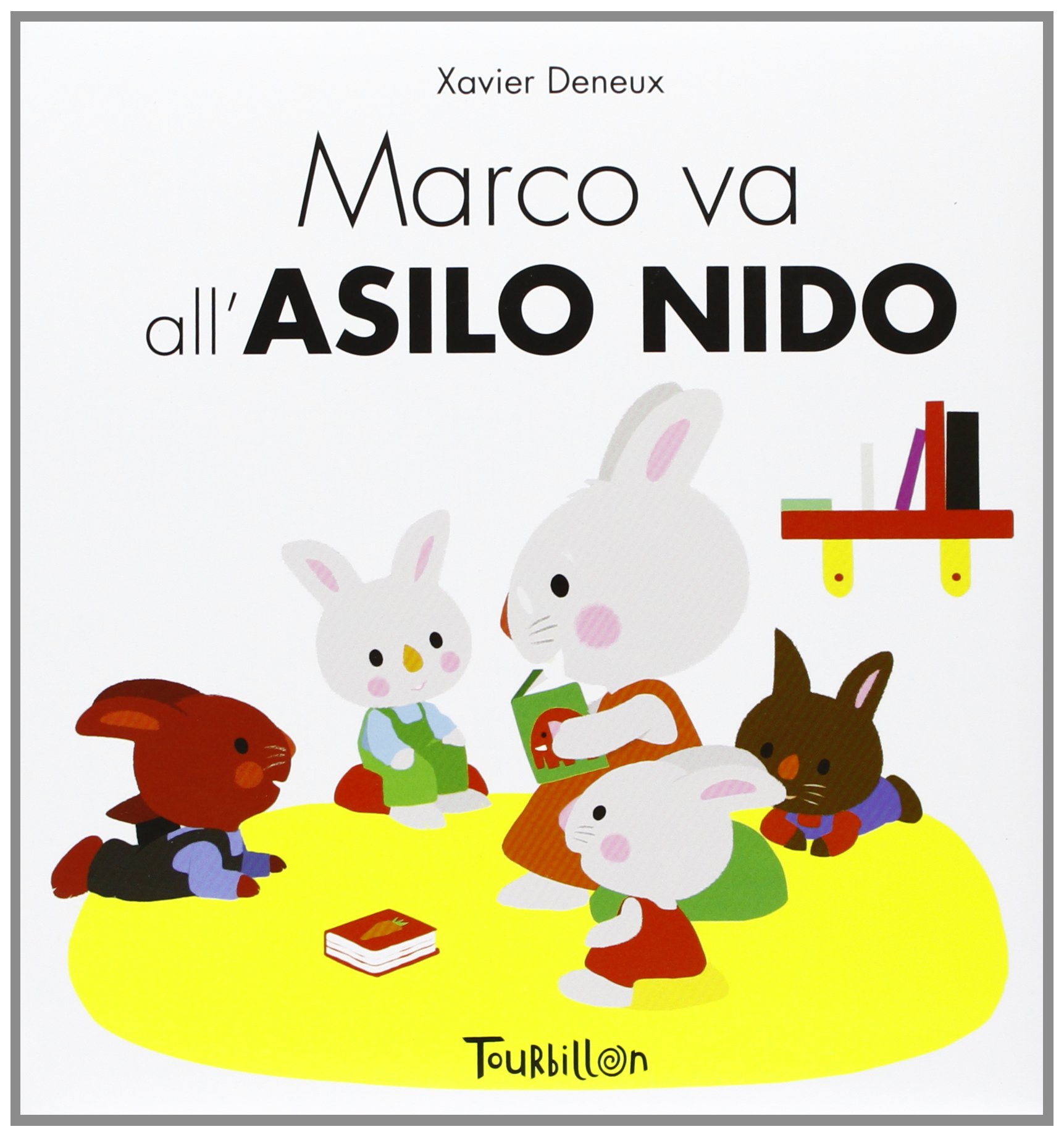 libri inserimento asilo Marco va all’asilo nido di Xavier Deneux