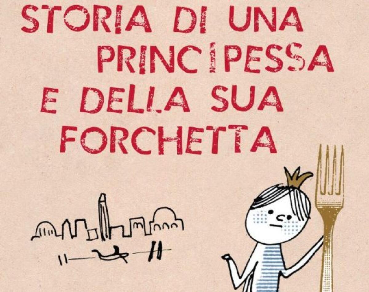 Storia di una principessa e della sua forchetta - 