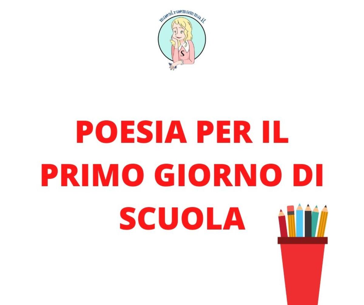 Poesia per il primo giorno di scuola: "E' ora di ricominciare" - 