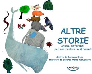 "Altre storie. Storie differenti per non restare indifferenti", l'ultimo libro di Germana Bruno