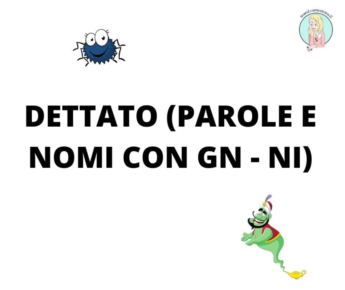 Dettato - parole e nomi CON GN - NI + regola - 