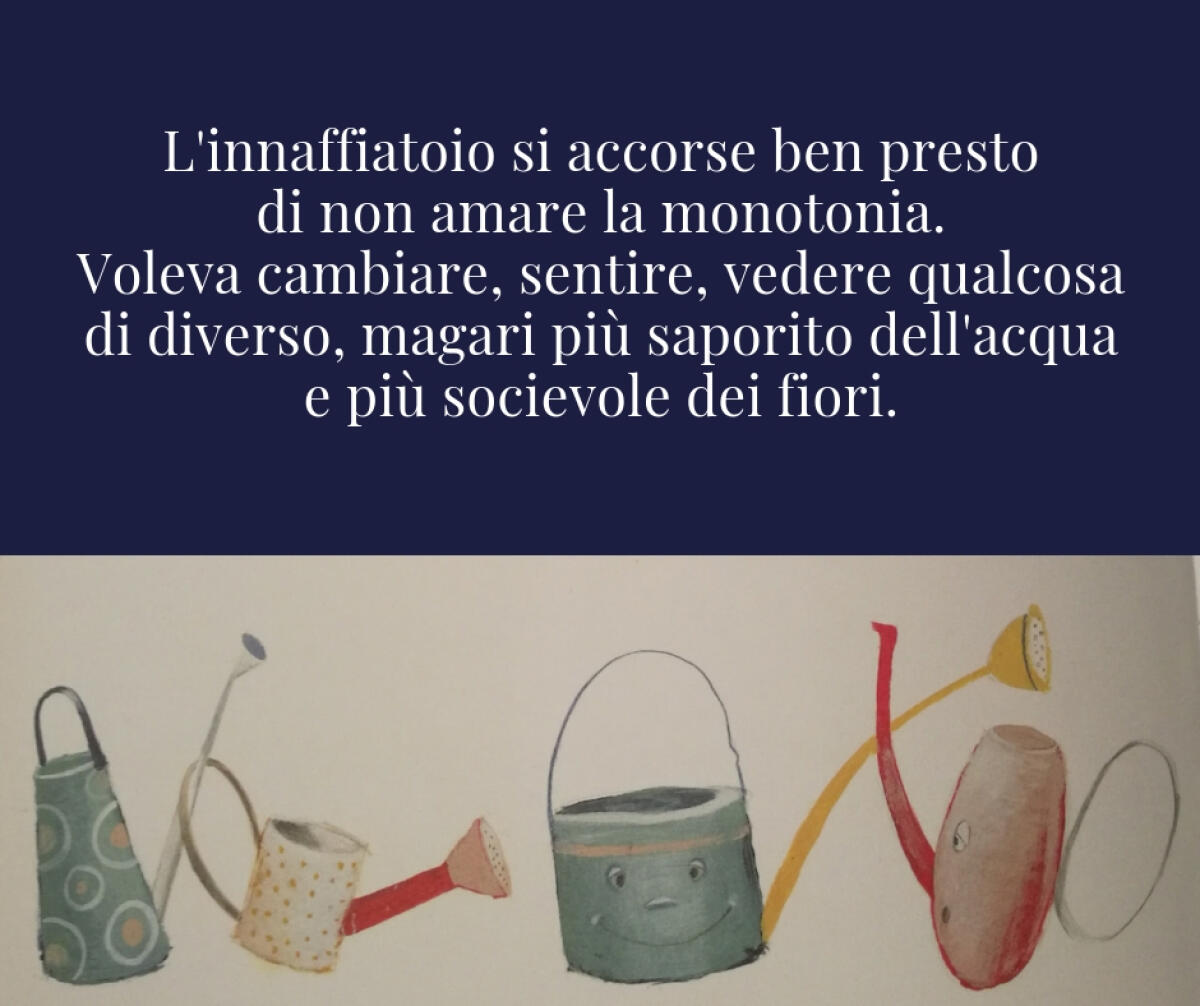 L'innaffiatoio di Erika Cunja - 