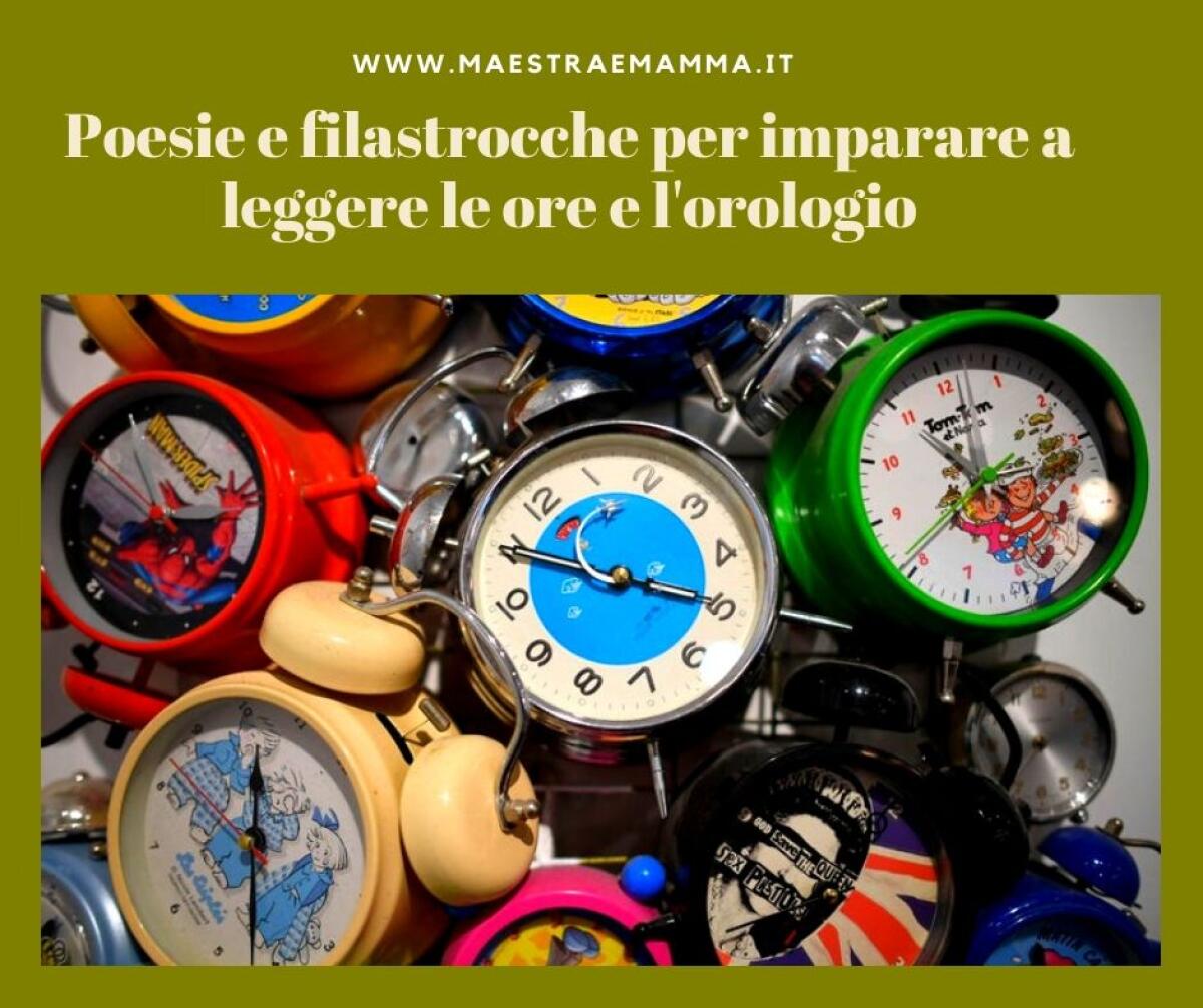Poesie e filastrocche per imparare a leggere le ore e l'orologio - 