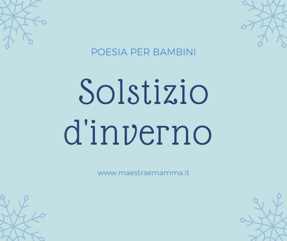Solstizio d'inverno - poesia per bambini - 