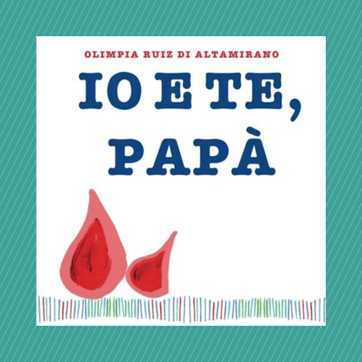 Io e te, papà - 
