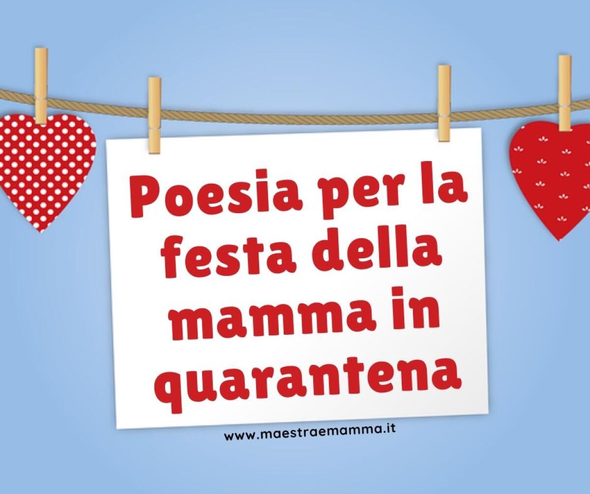 Poesia per la festa della mamma in quarantena - 