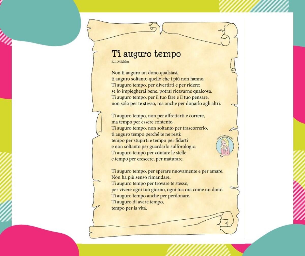 "Ti auguro tempo" : pergamena di saluto da parte delle maestre - 