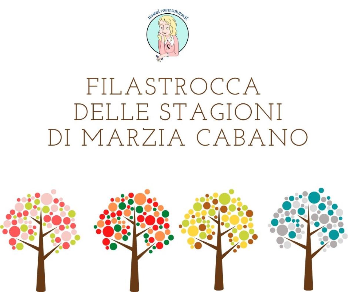Filastrocca delle stagioni di Marzia Cabano - 
