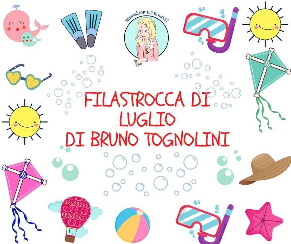 Una poesia di Bruno Tognolini per festeggiare il mese di luglio - 