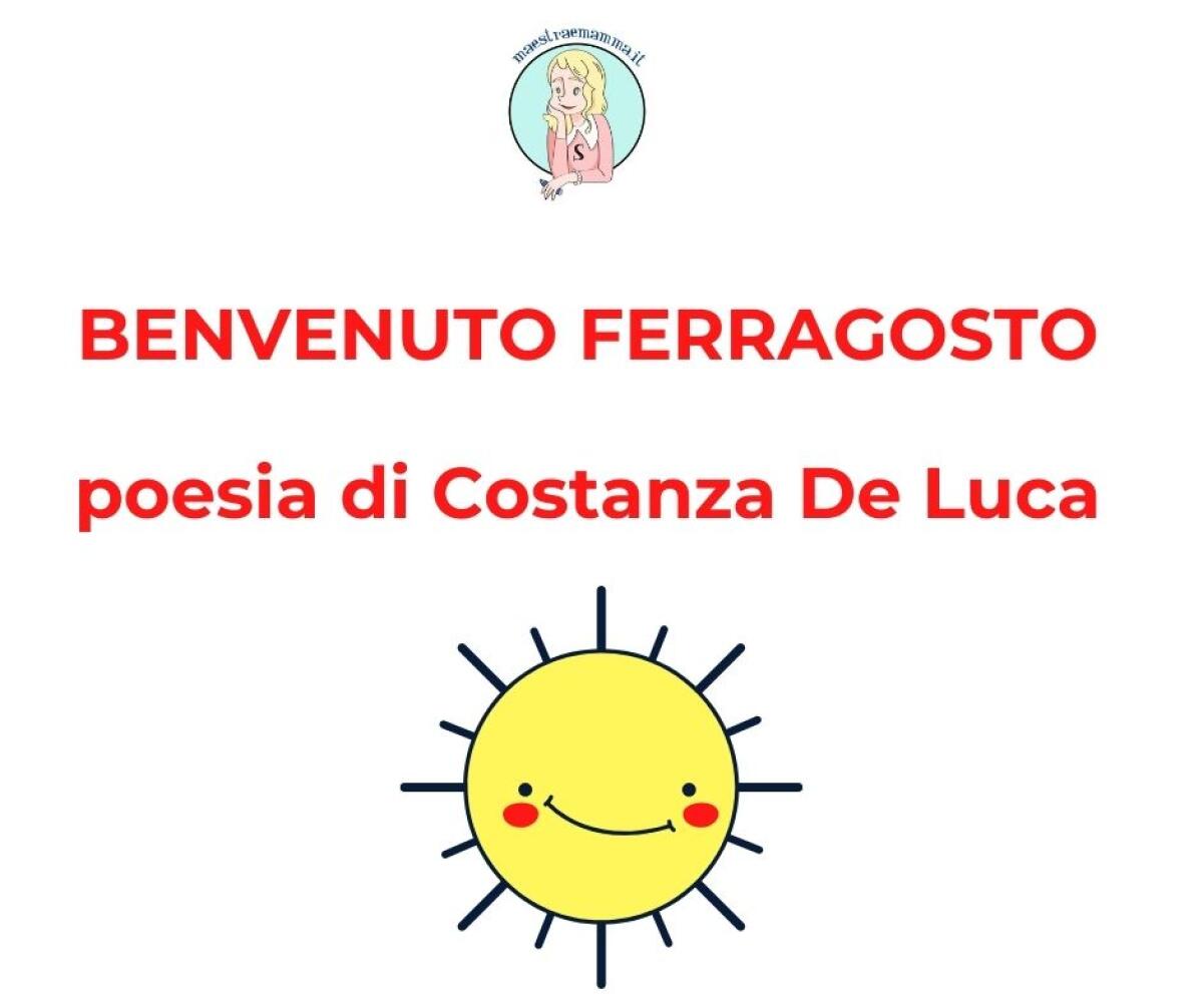"Ferragosto benvenuto!" - poesia di Costanza De Luca - 