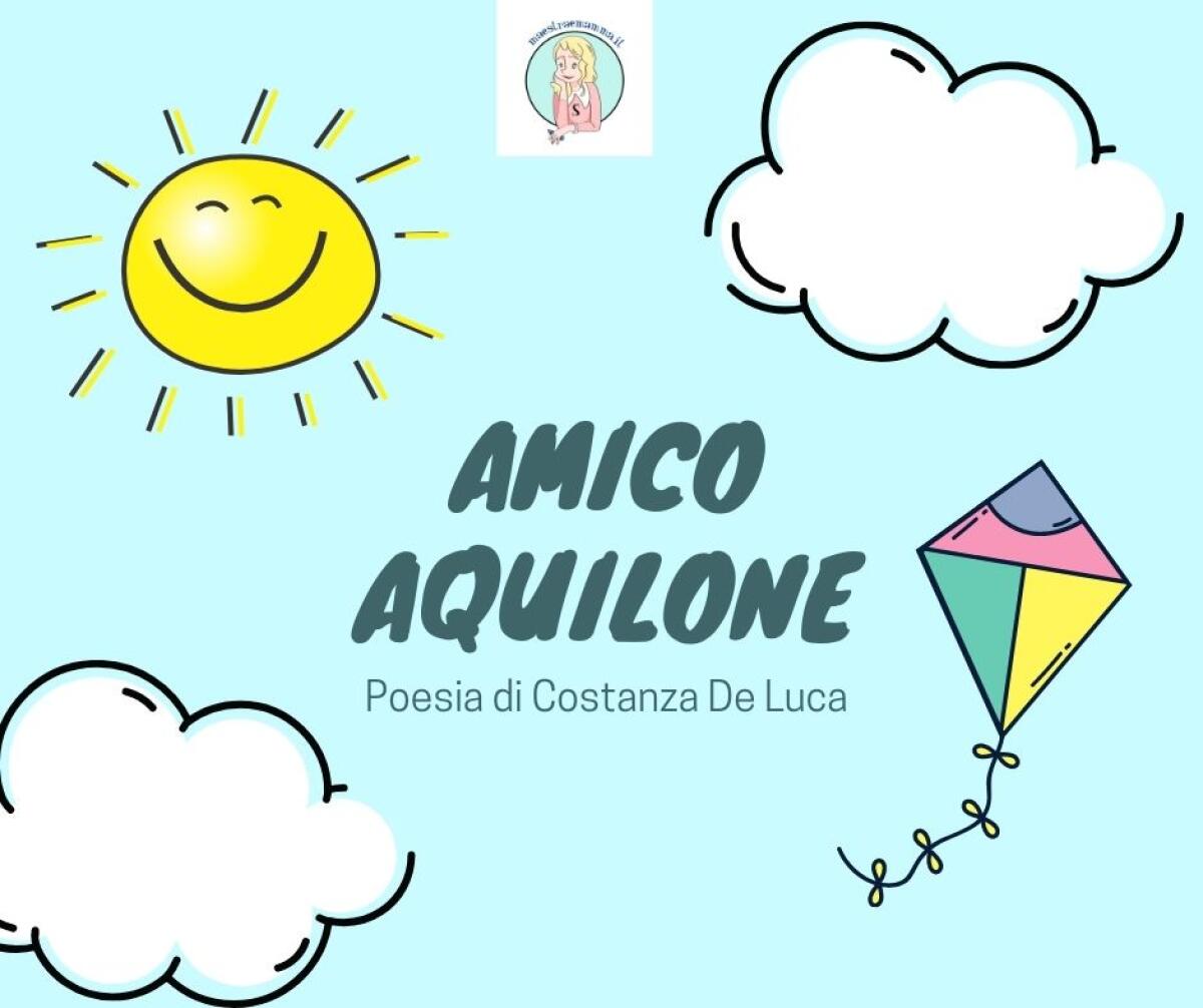 Amico aquilone - poesia di Costanza De Luca - 