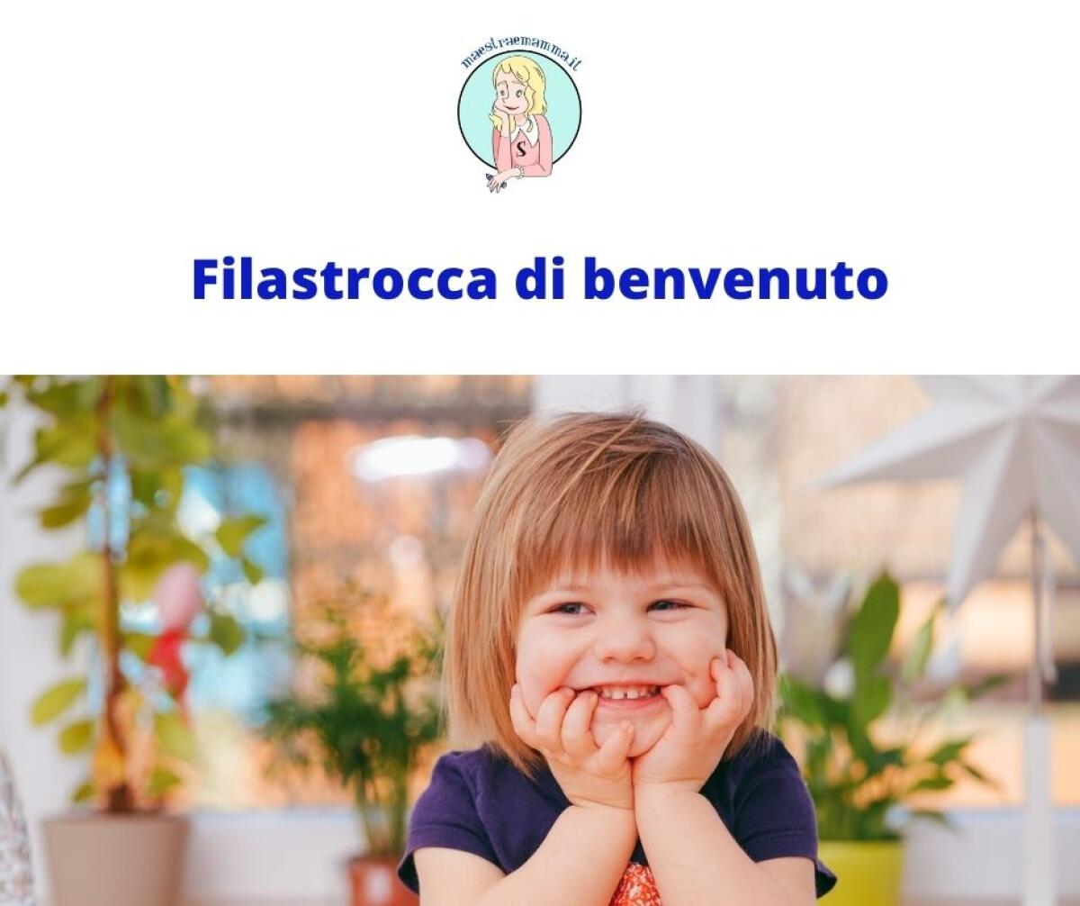 Filastrocca di benvenuto! (per accogliere i bambini in sezione) - 