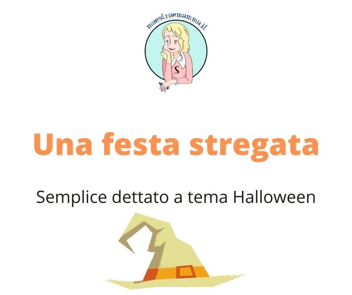 Dettato Halloween - classe seconda e terza scuola primaria - 