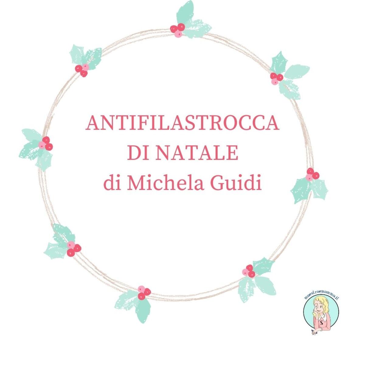 ANTIFILASTROCCA DI NATALE - Michela Guidi - poesia di Natale per bambini - 