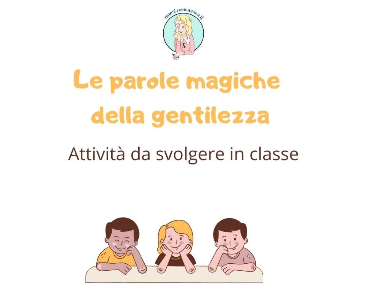 Le parole magiche della gentilezza: attività da svolgere con i bambini - 
