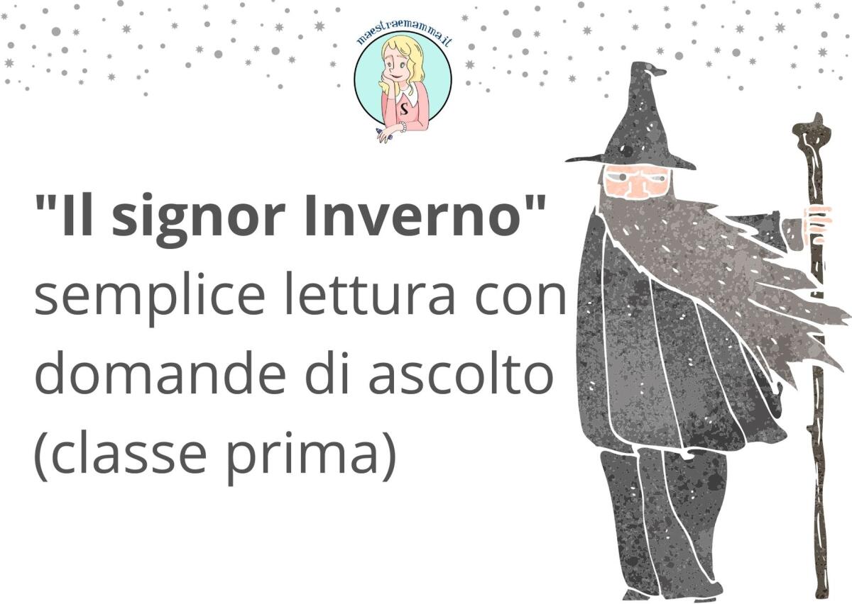 "Il signor Inverno" - scheda di lettura e comprensione (classe prima) - 