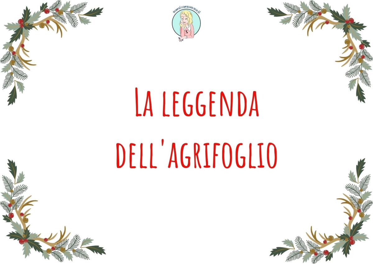 La leggenda dell'agrifoglio - Natale - 