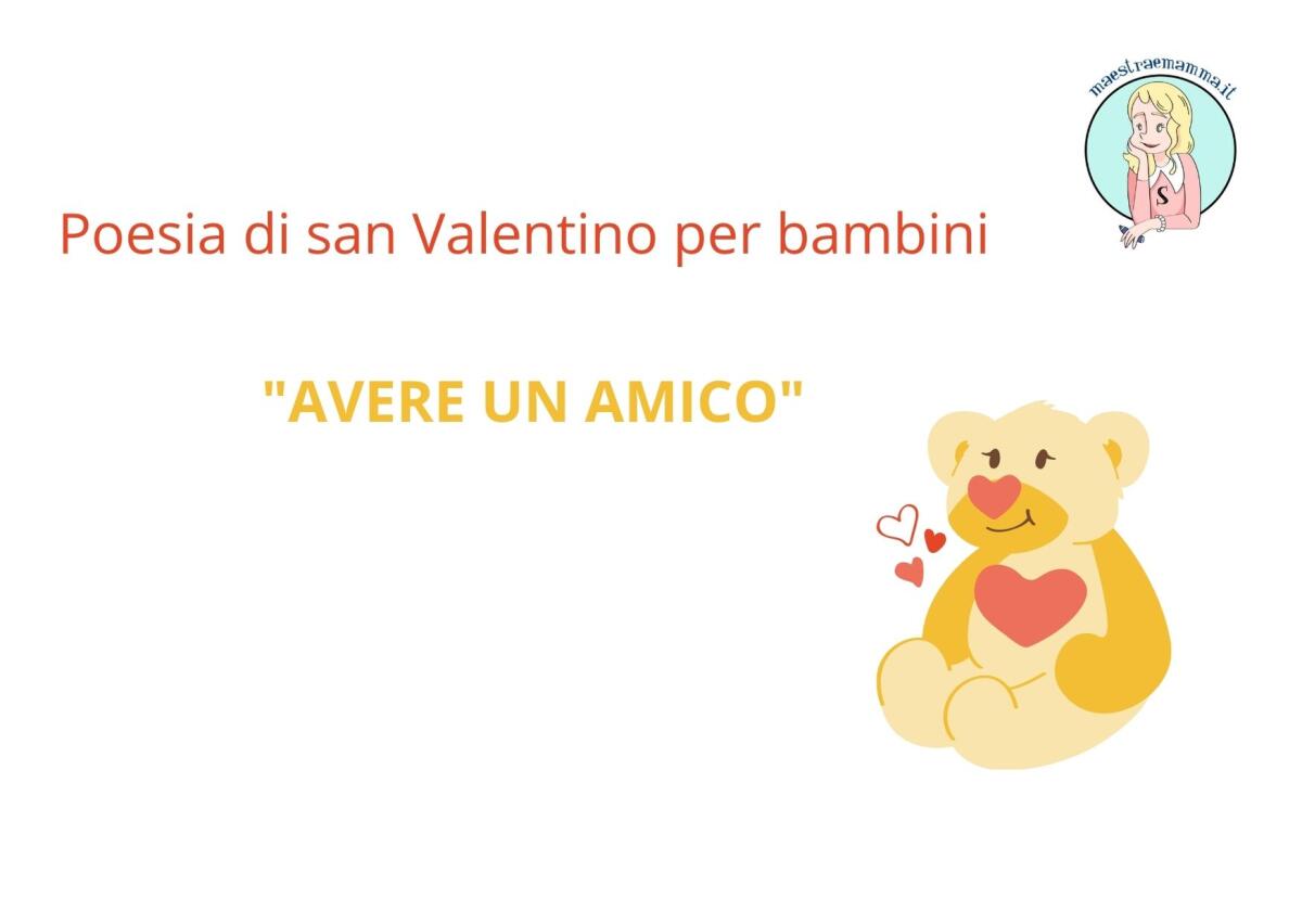 Poesia San Valentino per bambini: "Avere un amico" - 