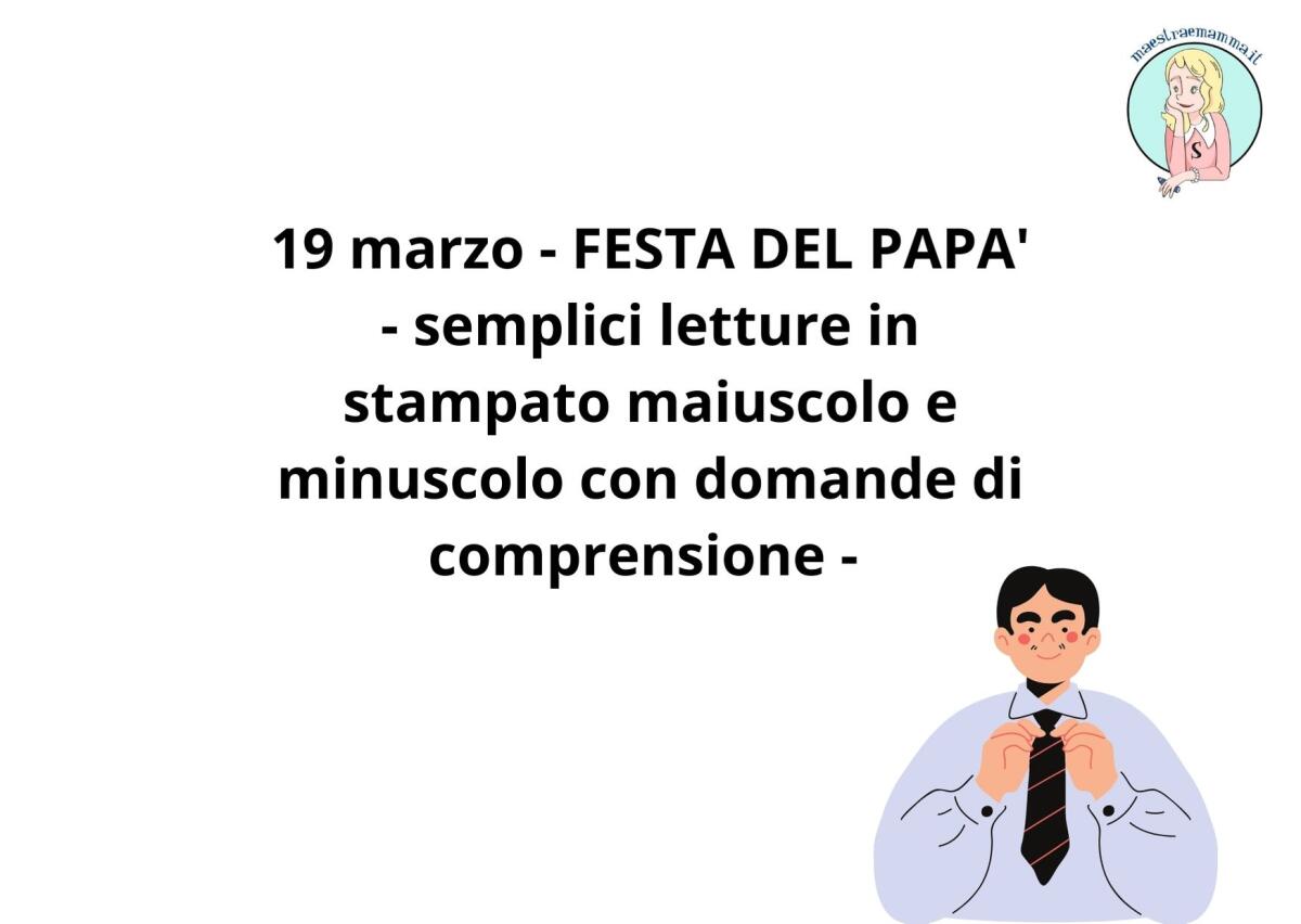 Schede didattiche festa del papà: semplici letture con domande di comprensione - 