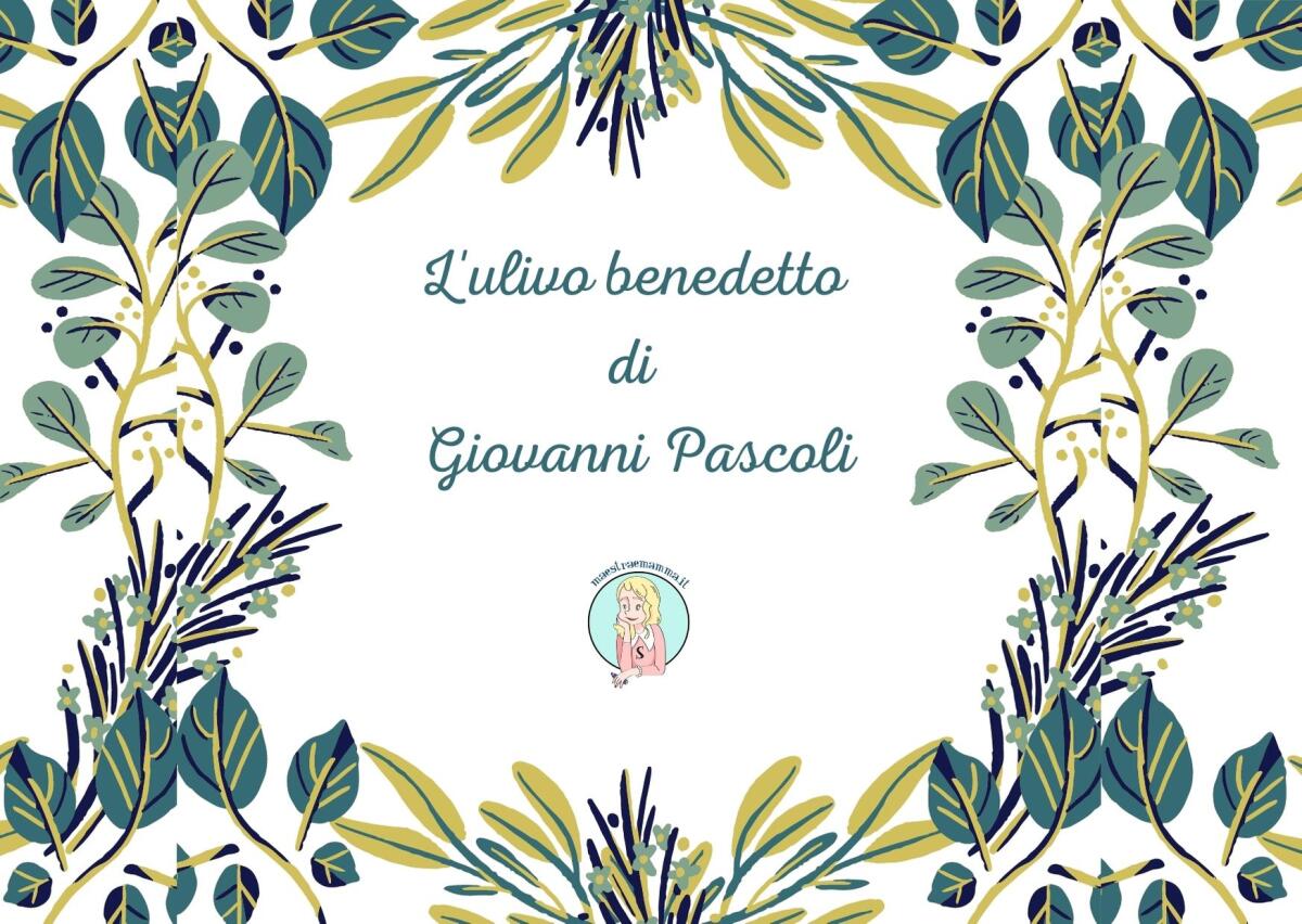 Poesia per Pasqua per bambini - L'ulivo benedetto di Giovanni Pascoli - 