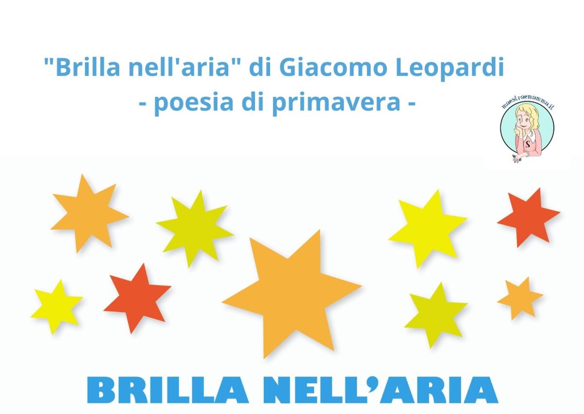 Poesia sulla primavera - "Brilla nell'aria" di Giacomo Leopardi - 