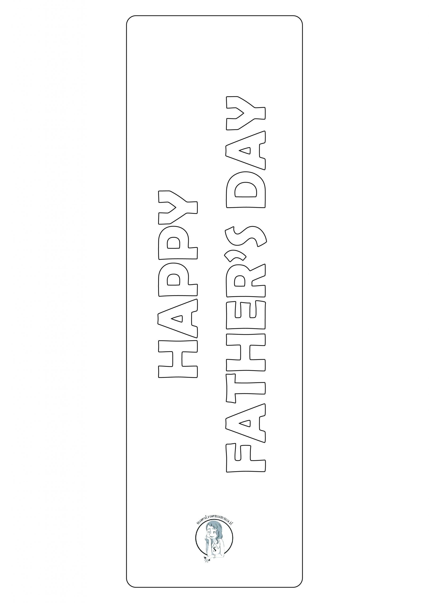 happy father's day Lavoretto per la festa del papà:-segnalibro - auguri papà a colori o da colorare