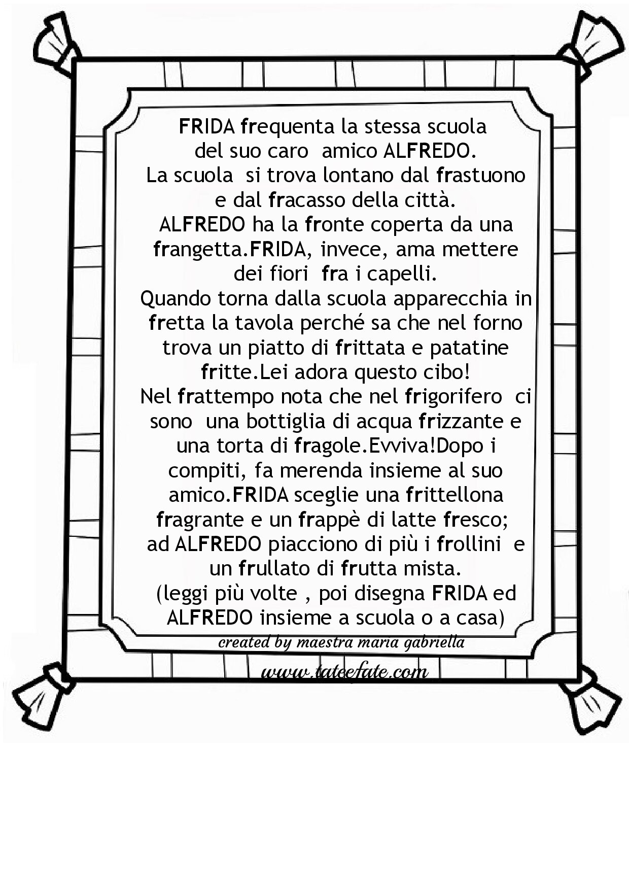FR come FRIDA , SUONO DIFFICLE creativo
