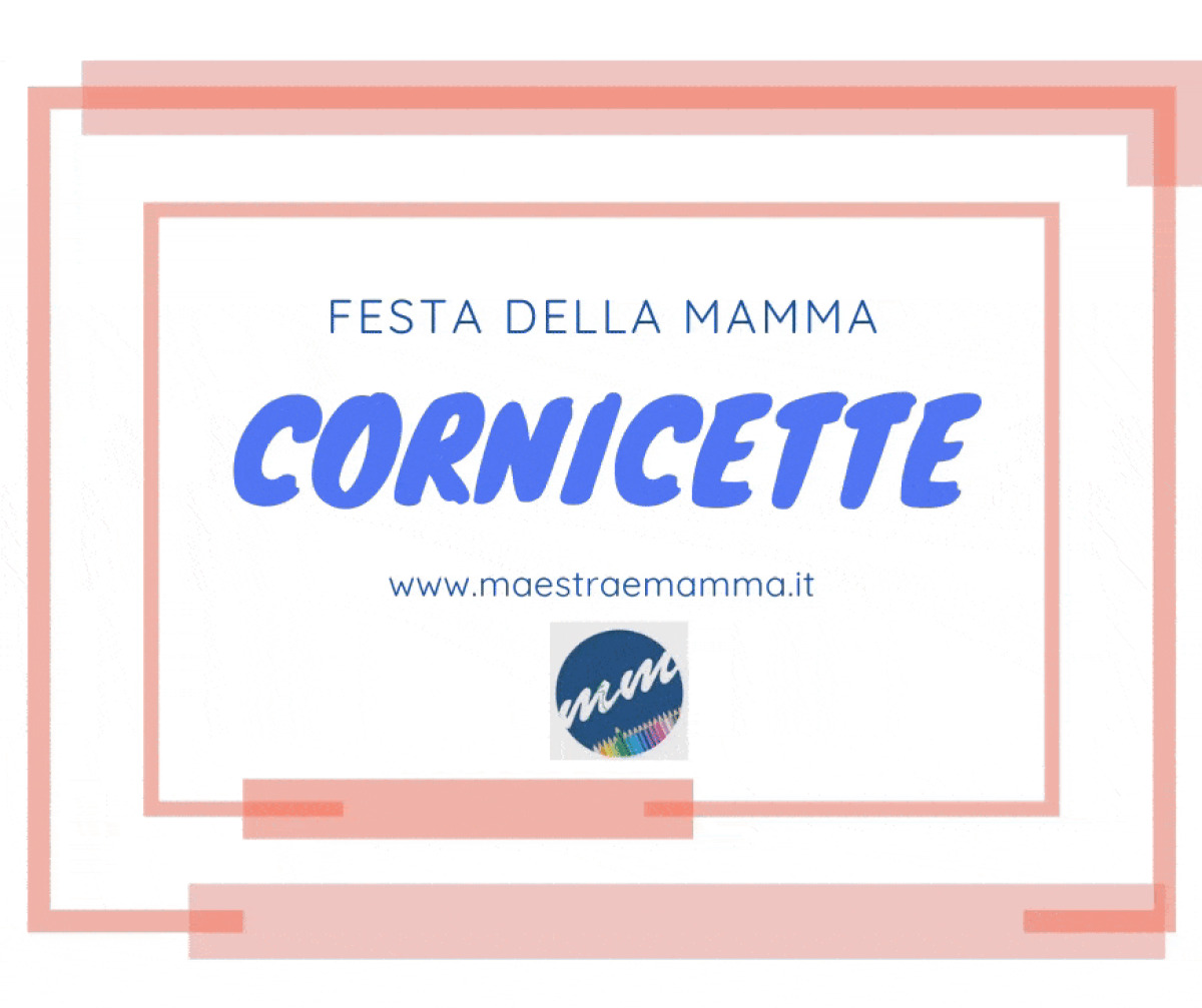 Festa della mamma - cornicette - 