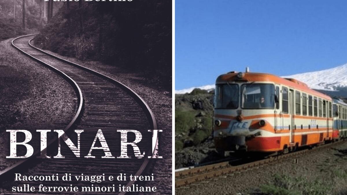 Un viaggio sulla Circumetnea raccontato nel libro "Binari. Racconti di viaggi e di treni sulle ferrovie minori italiane" - 
