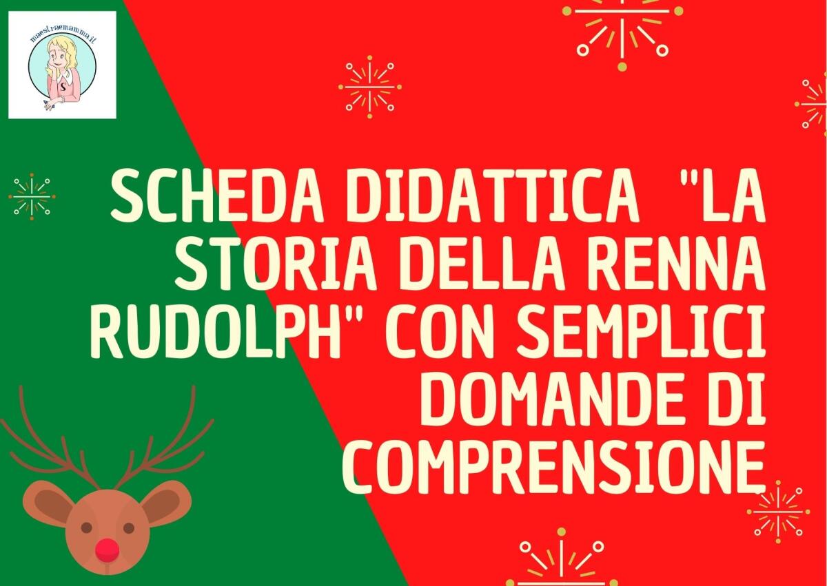 La storia di "Rudolph la renna" con semplici domande di comprensione - 
