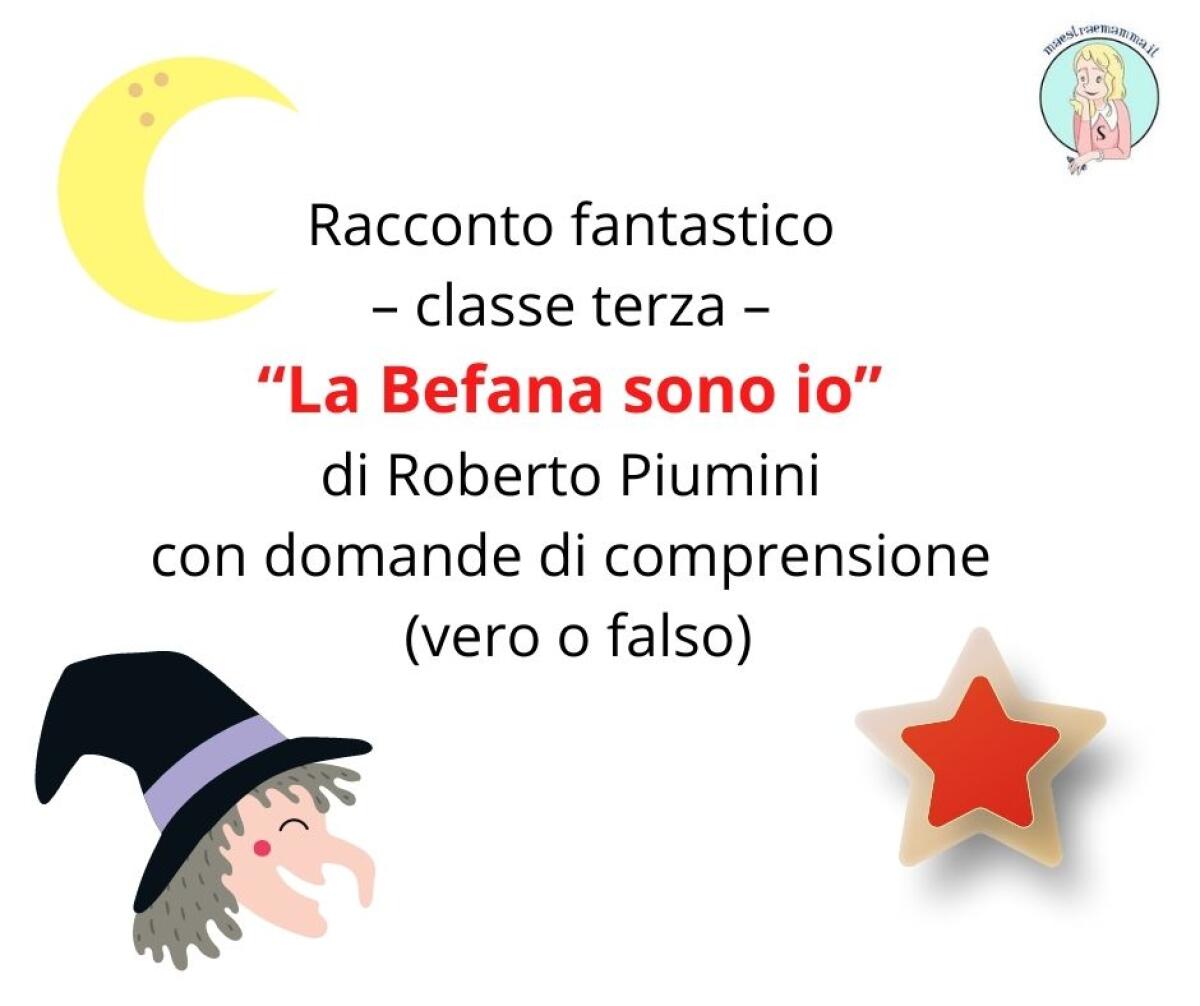 "La Befana sono io" - racconto con domande - - 