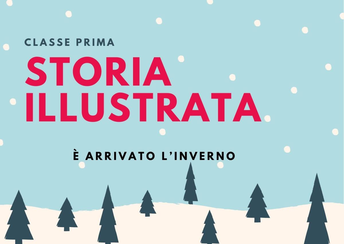 Storia illustrata per i bambini di classe  prima: "E' inverno" - 