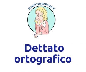 Dettato ortografico maestraemamma suoni simili