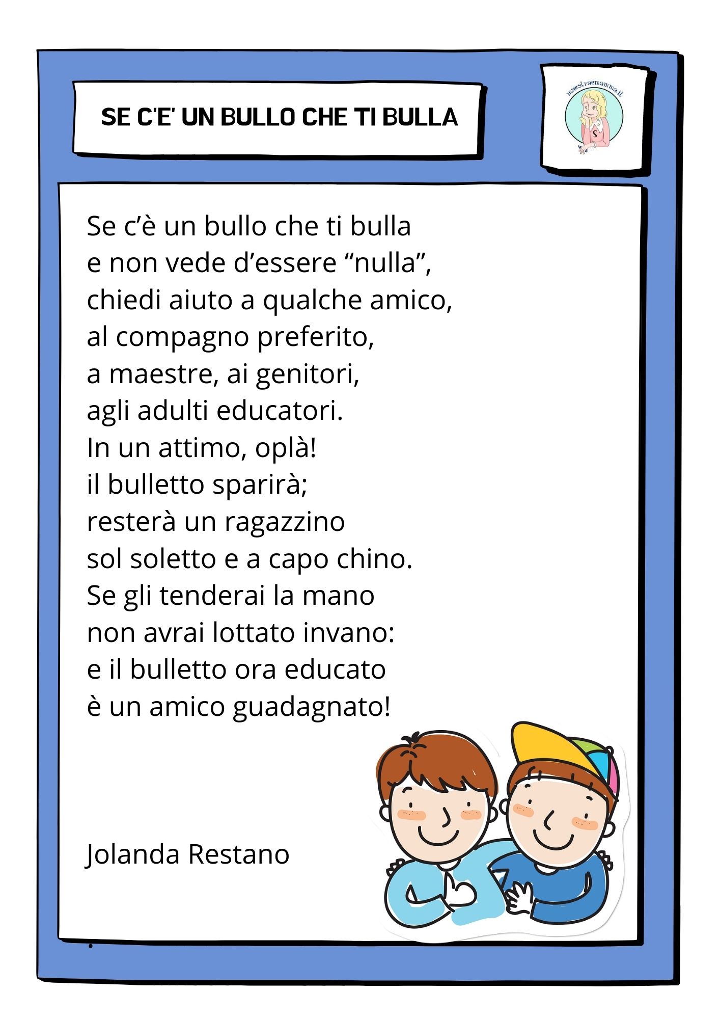 7 FEBBRAIO POESIE SUL BULLISMO DA PROPORRE A SCUOLA  Poesie e filastrocche contro il bullismo per bambini