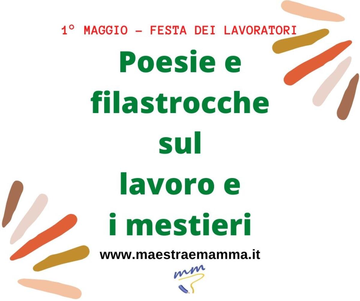 1° Maggio - Festa dei lavoratori - Poesie e Filastrocche - 