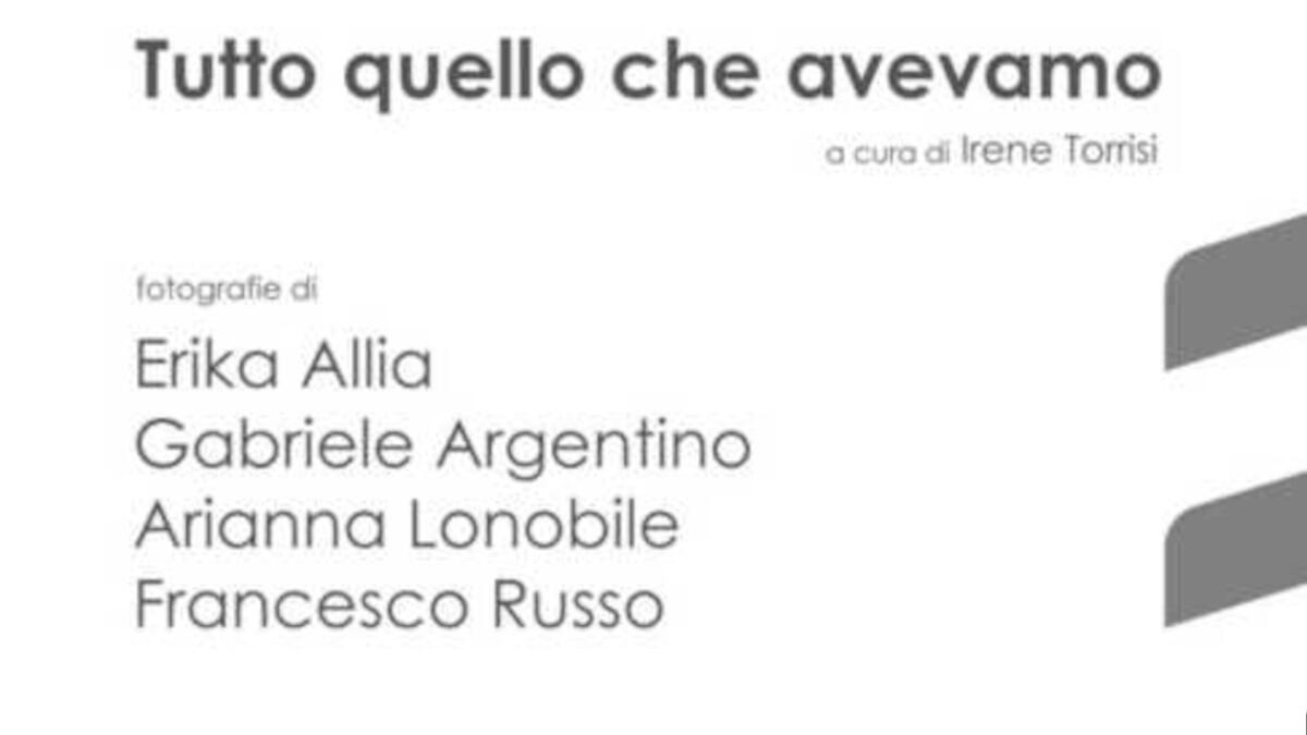 Tutto quello che avevamo: la mostra a Catania nostalgica nell’essenza ma futuristica negli autori - 