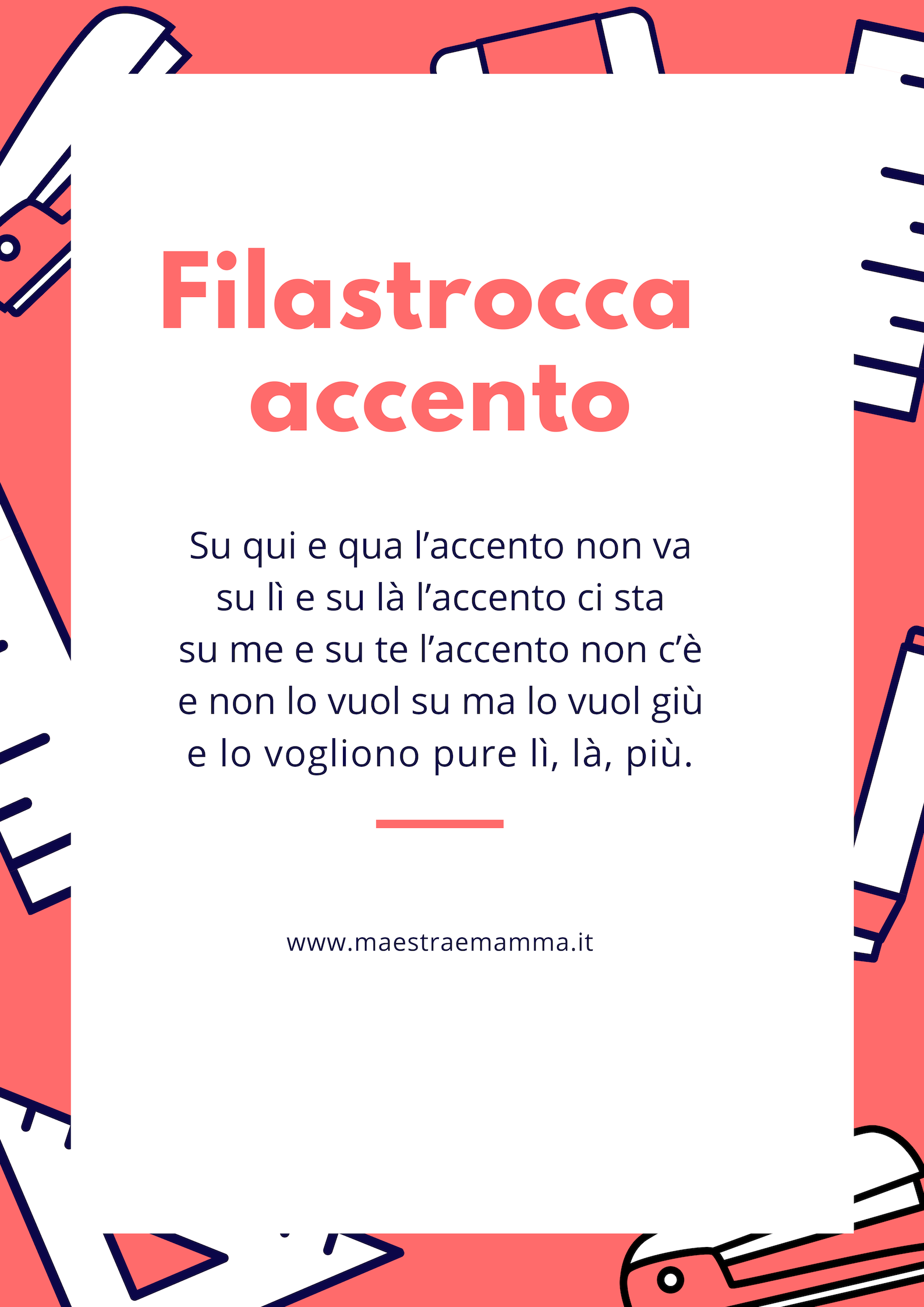 Su qui e qua l’accento non va su lì e su là l’accento ci sta su me e su te l’accento non c’è e non lo vuol su ma lo vuol giù e lo vogliono pure lì, là, più.