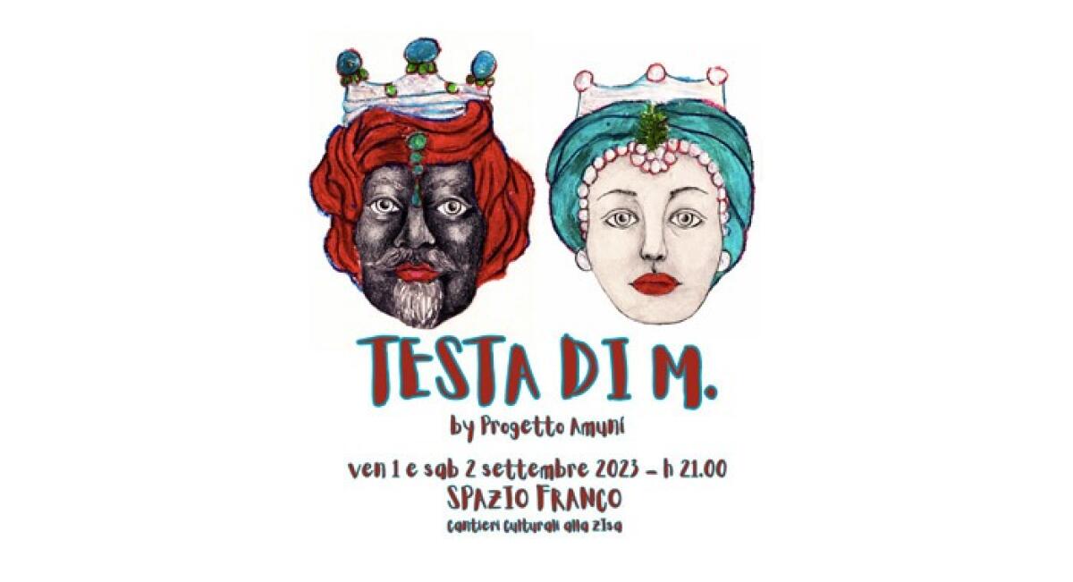 Testa di M.: la leggenda siciliana delle Teste di Moro rivive in uno spettacolo multiculturale imperdibile - 