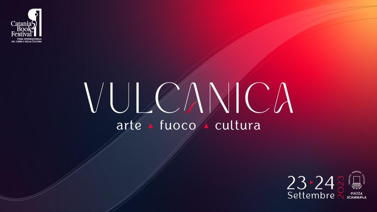 Vulcanica, scopri il programma della kermesse catanese di fine estate 2023 - 