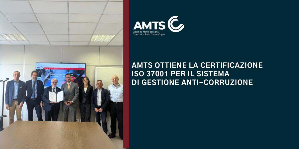 AMTS di Catania ottiene la certificazione ISO 37001 per il Sistema di Gestione Anti-Corruzione: un importante traguardo per l’azienda trasporti - 