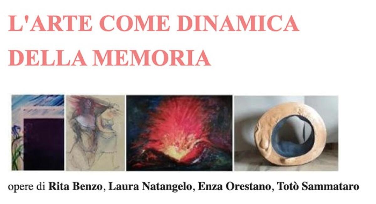 Inaugurazione mostra d’arte a Palermo: L’arte come dinamica della memoria con Rita Benzo, Laura Natangelo, Enza Orestano e Totò Sammataro - 