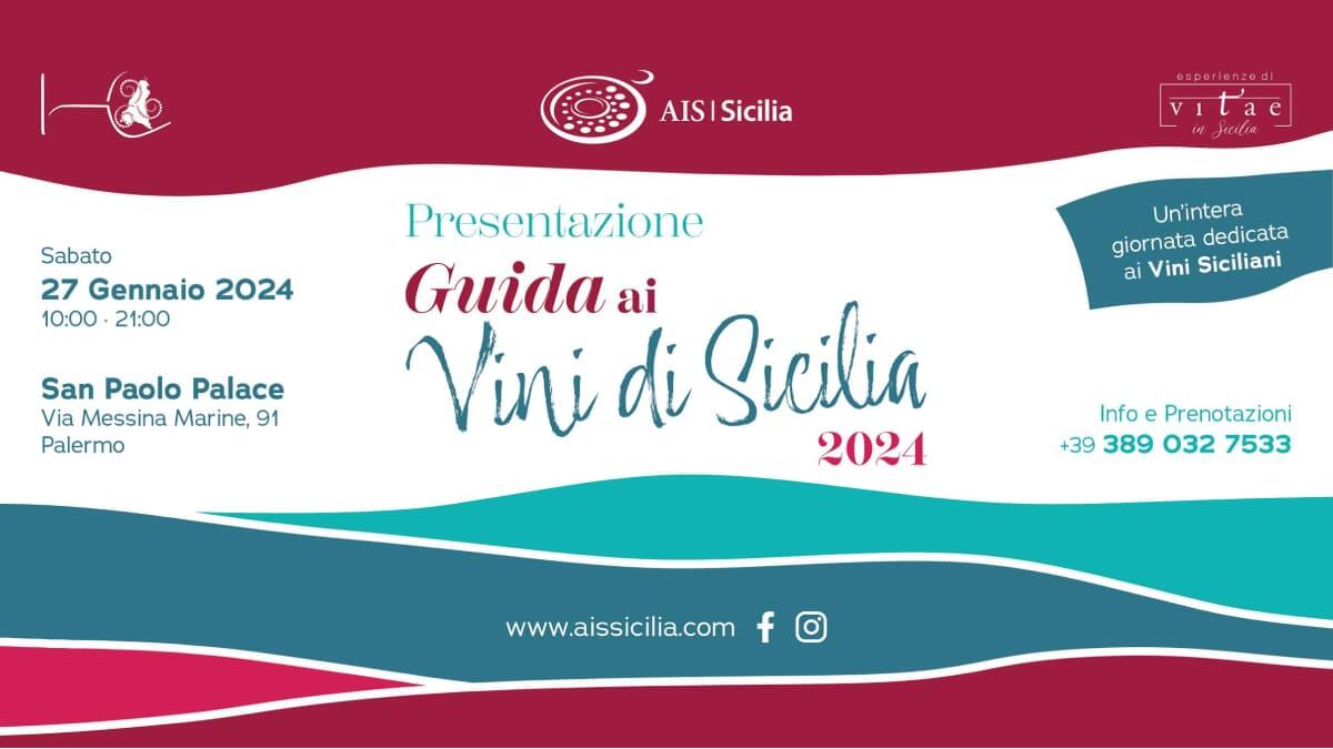 Guida ai Vini di Sicilia 2024: presentazione ad Palermo con oltre 170 aziende recensite - 